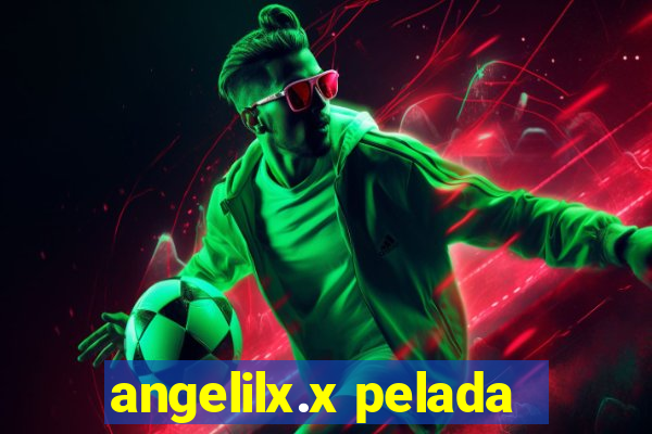 angelilx.x pelada